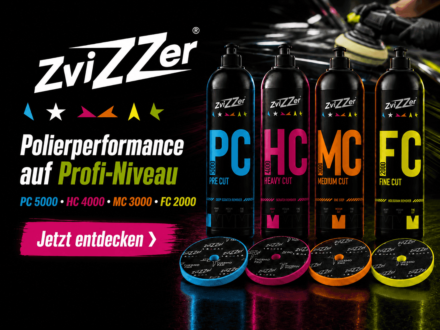 ZviZZer Polituren und Polierpads für professionelle Lackaufbereitung mit PC 5000, HC 4000, MC 3000 und FC 2000.
